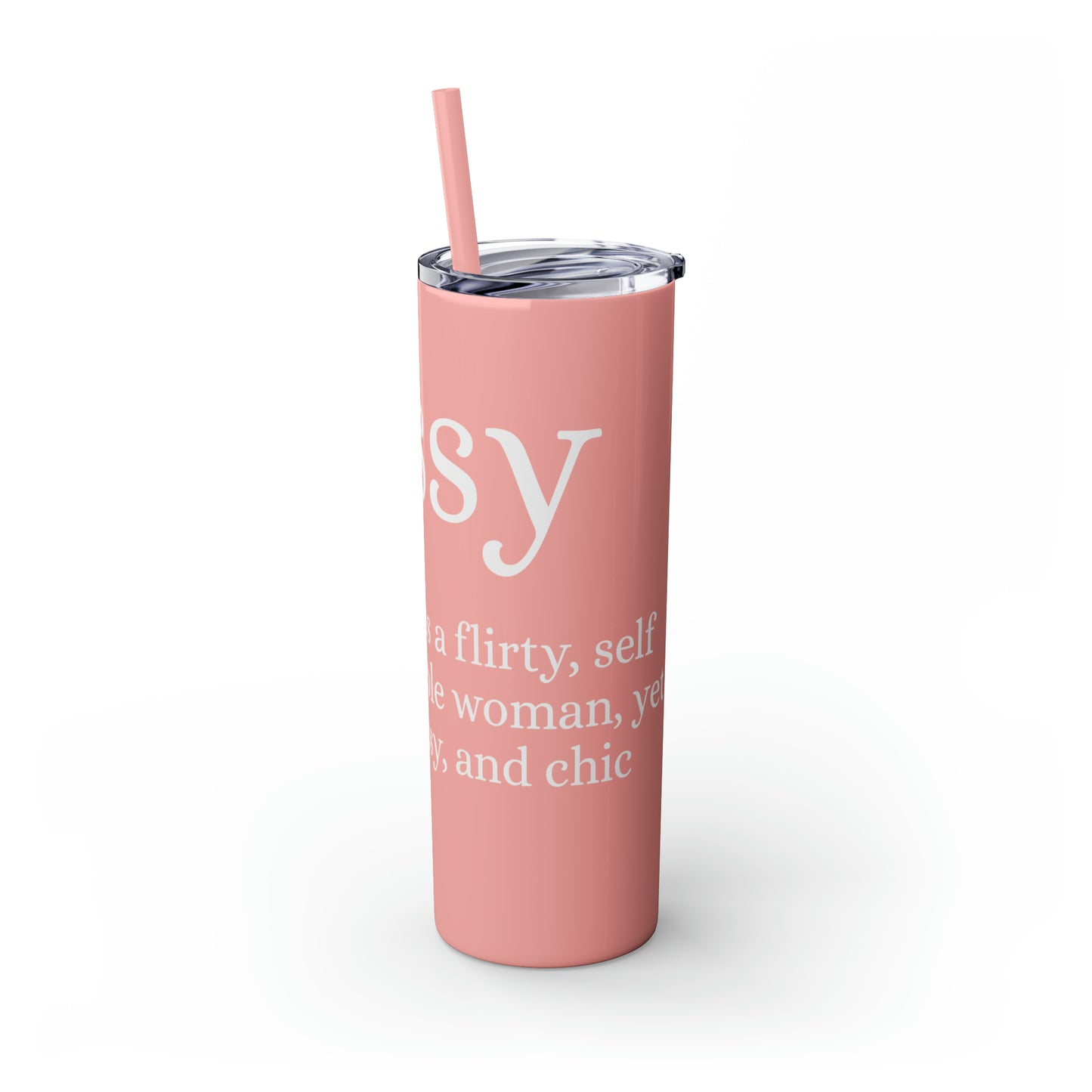 Sassy Skinny Tumbler with Straw, 20oz