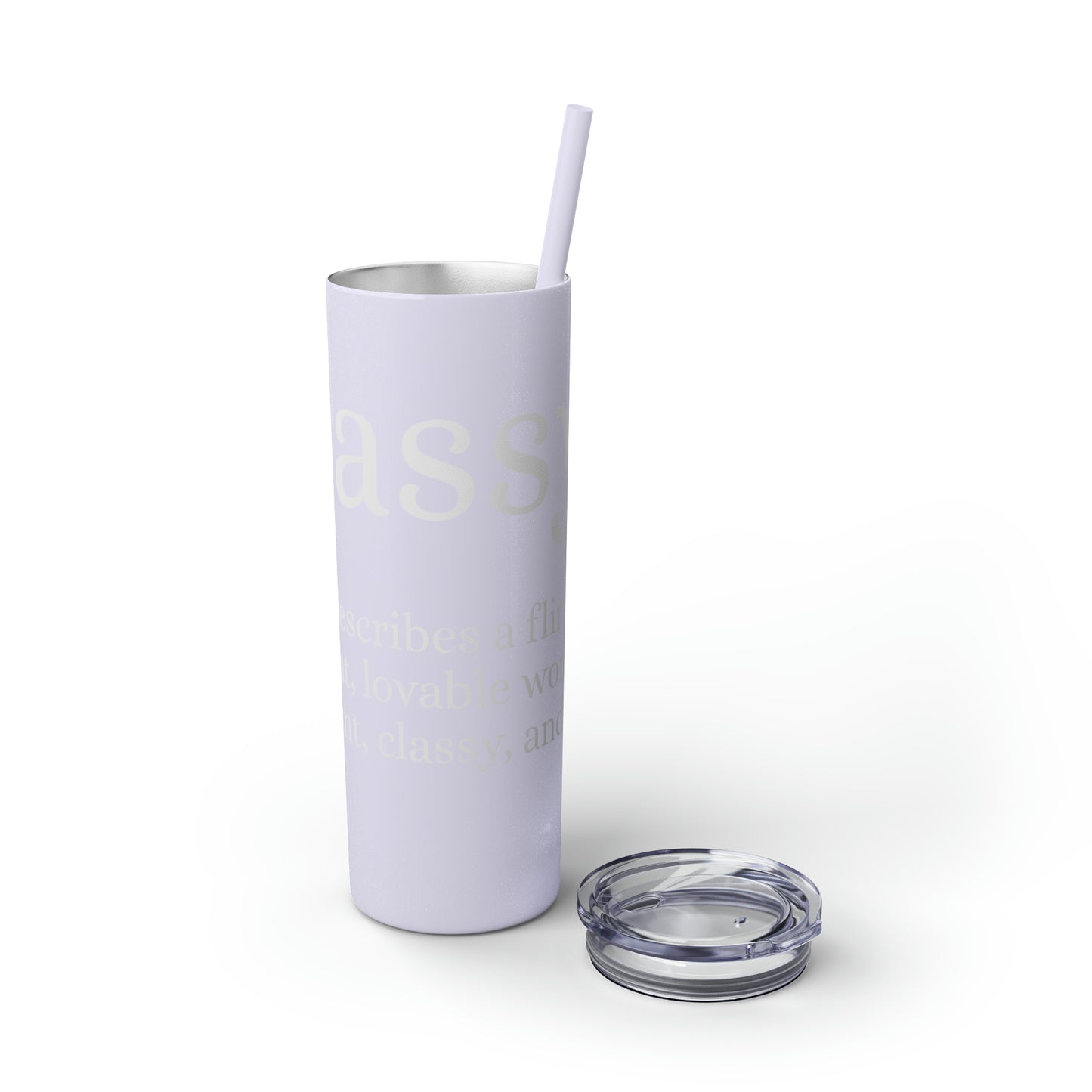 Sassy Skinny Tumbler with Straw, 20oz