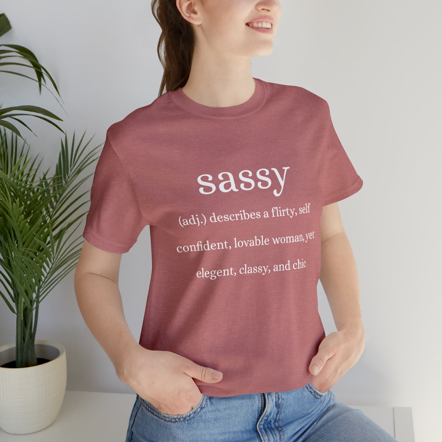 Sassy Unisex Jersey Short Sleeve Tee