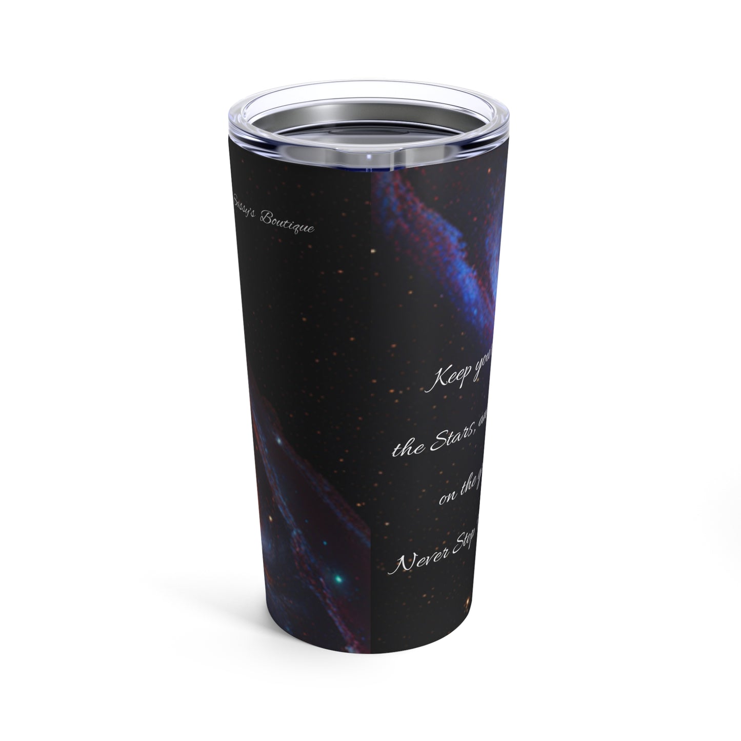 Eyes on the Stars, Galaxy Tumbler 20oz