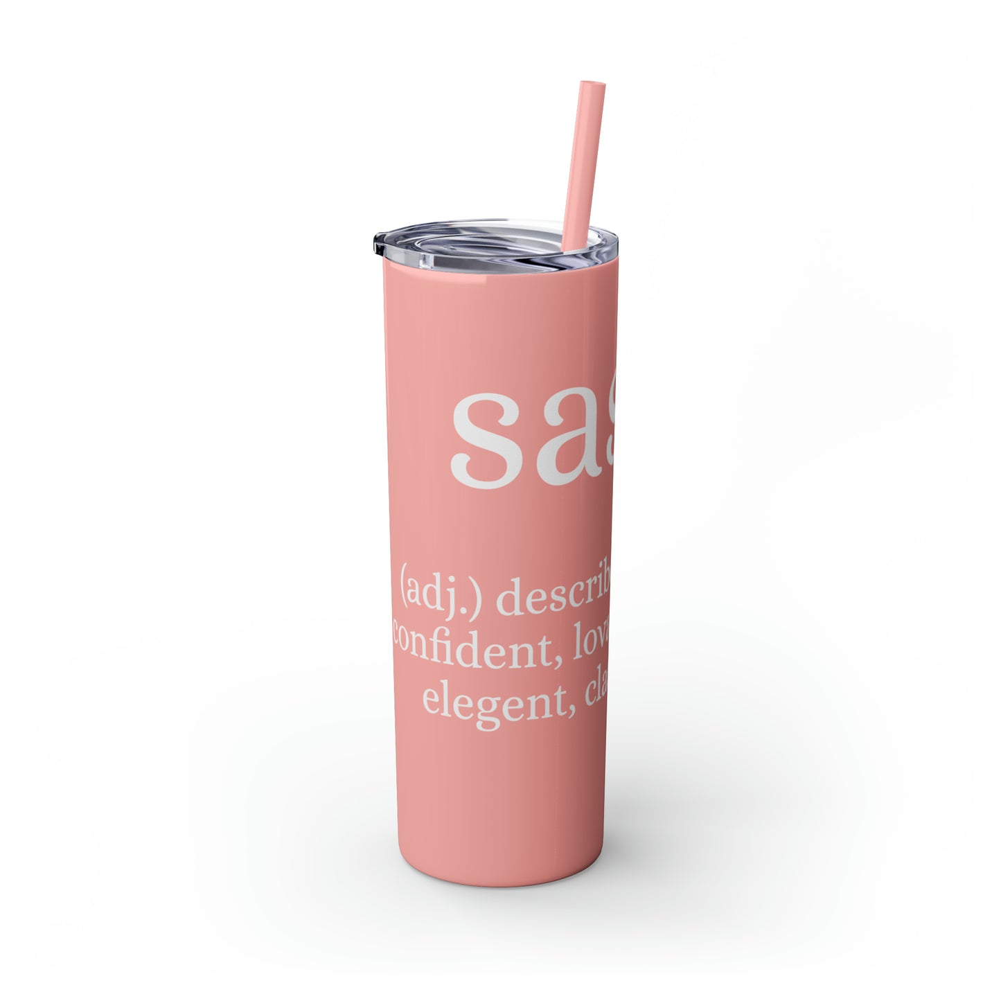 Sassy Skinny Tumbler with Straw, 20oz