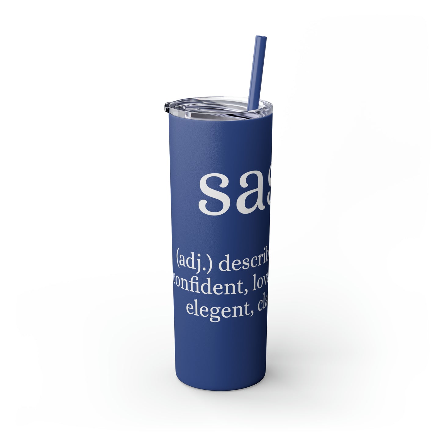 Sassy Skinny Tumbler with Straw, 20oz