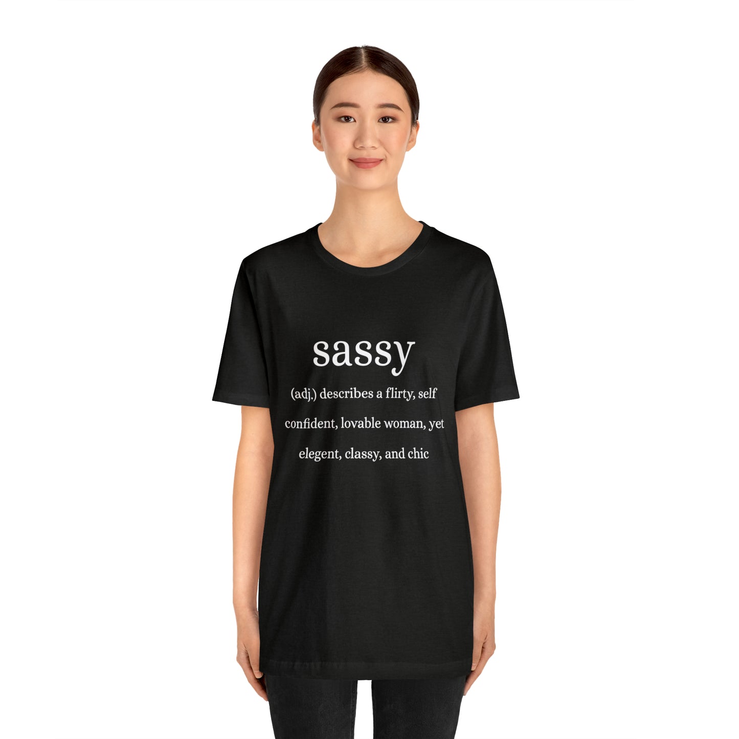 Sassy Unisex Jersey Short Sleeve Tee