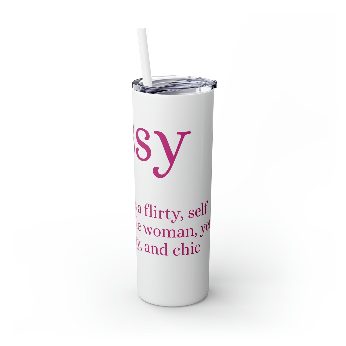 Sassy Skinny Tumbler with Straw, 20oz