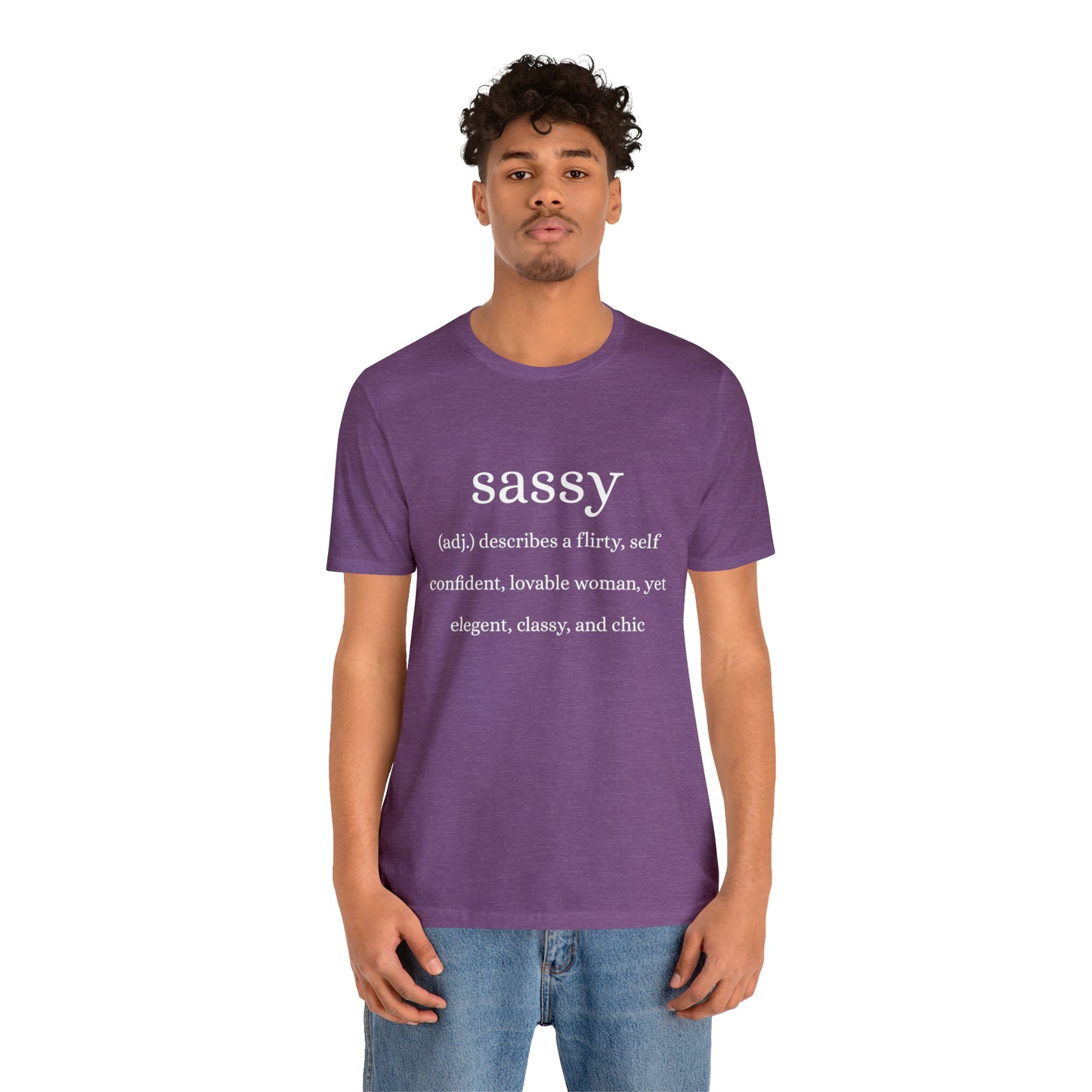 Sassy Unisex Jersey Short Sleeve Tee