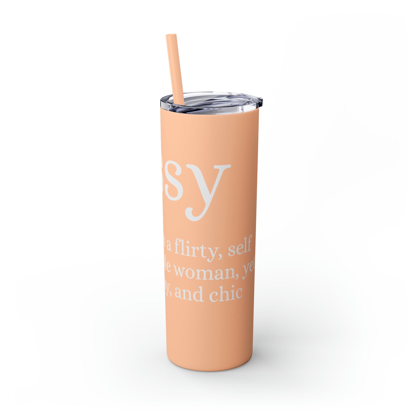 Sassy Skinny Tumbler with Straw, 20oz