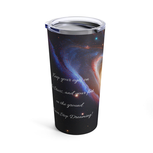 Eyes on the Stars, Galaxy Tumbler 20oz