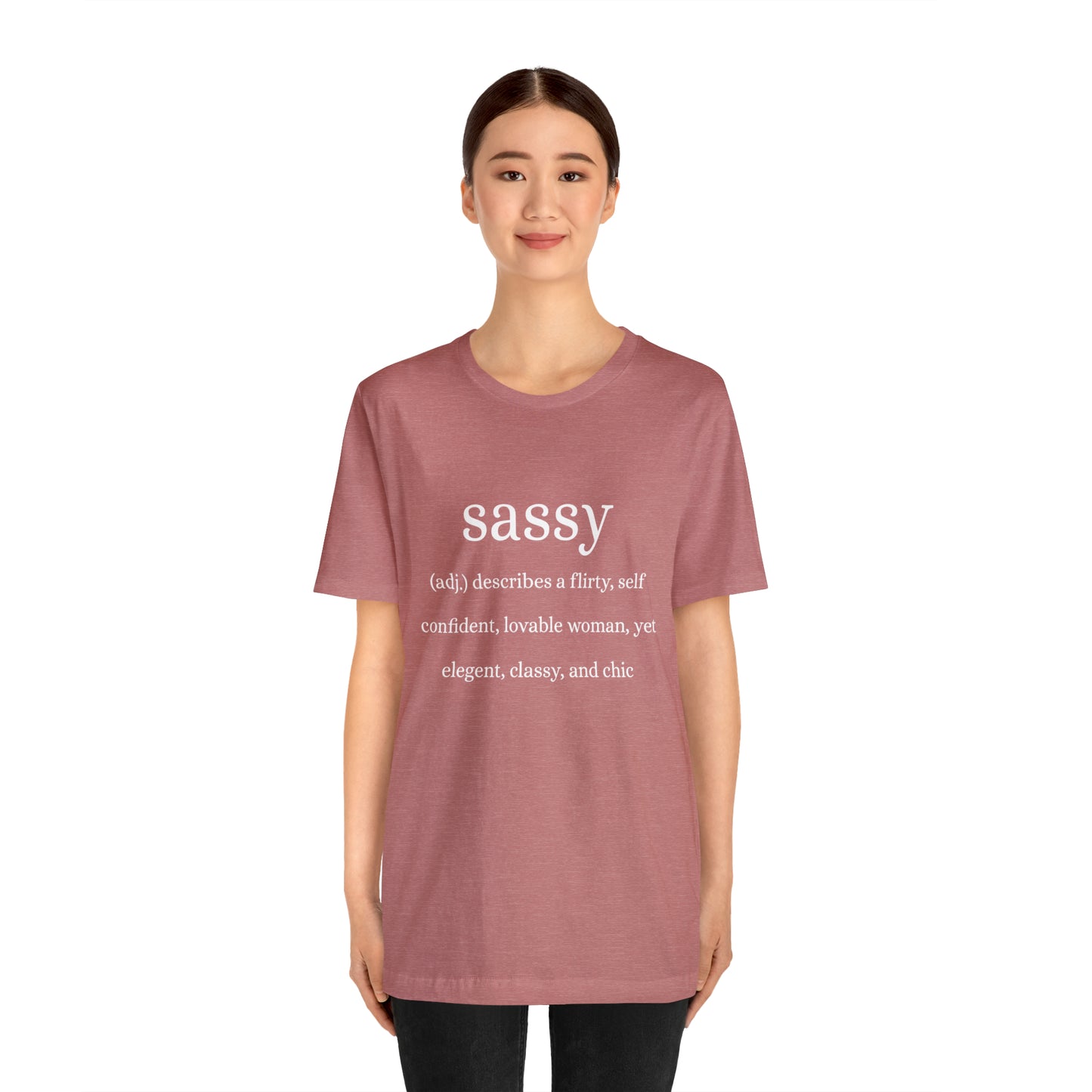 Sassy Unisex Jersey Short Sleeve Tee