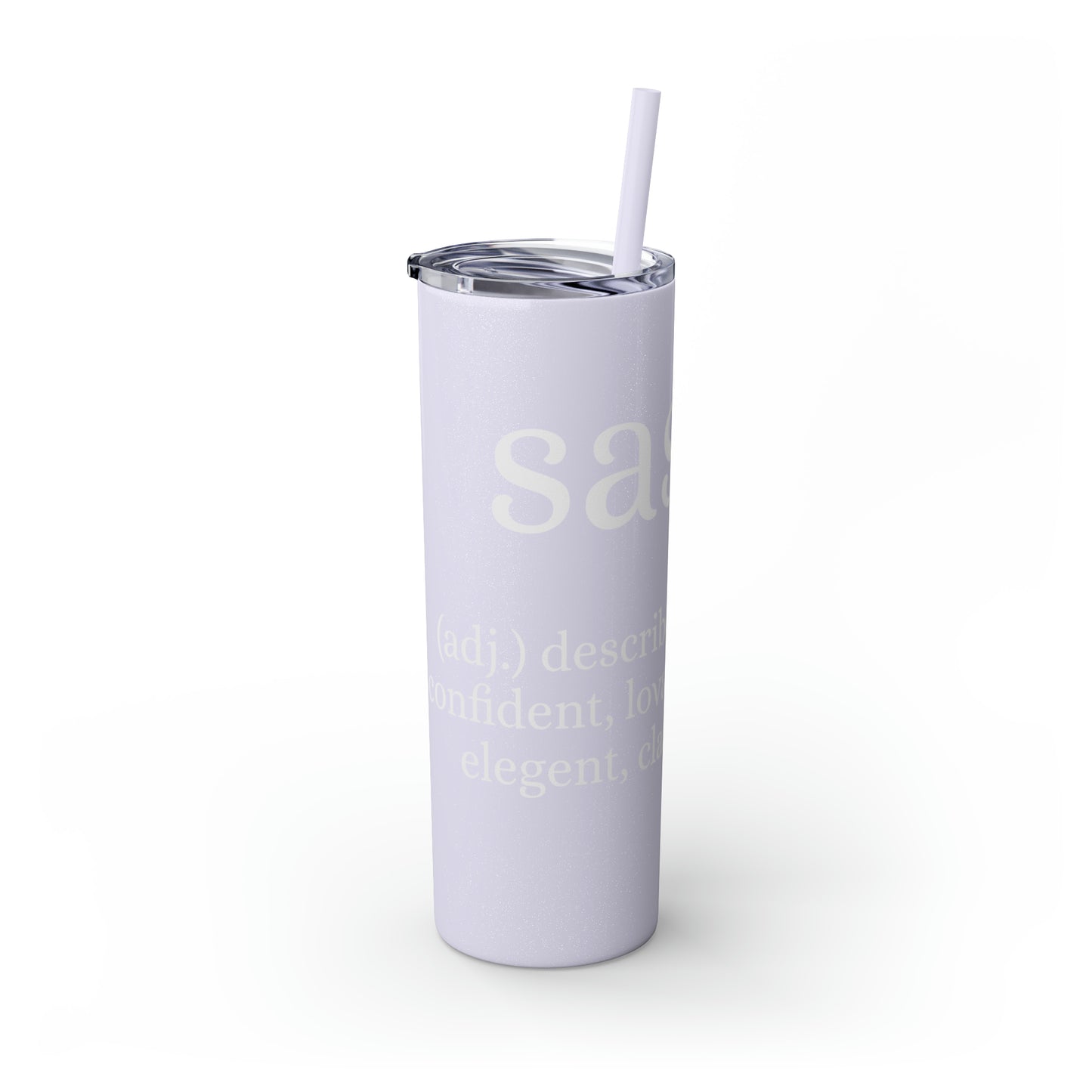 Sassy Skinny Tumbler with Straw, 20oz