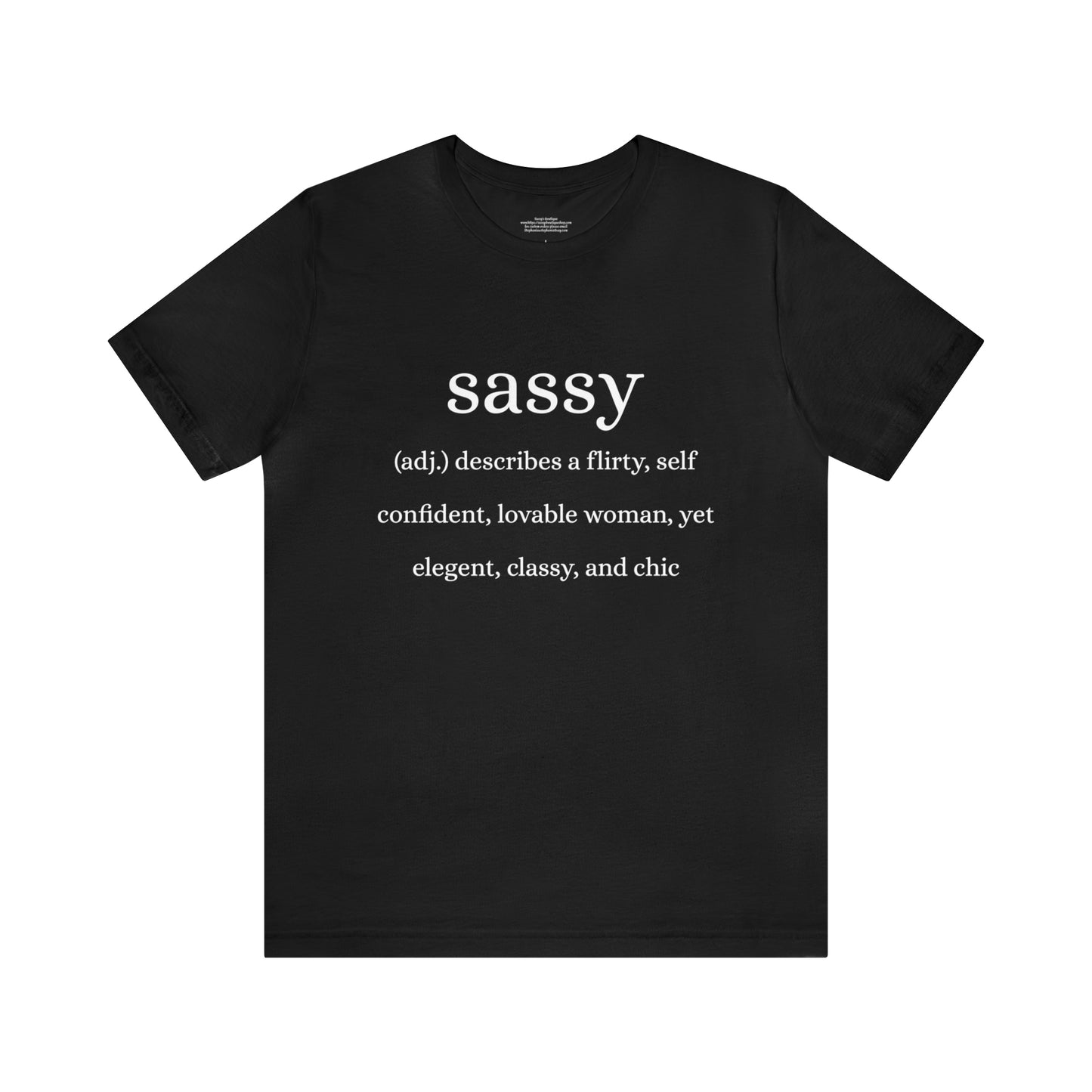 Sassy Unisex Jersey Short Sleeve Tee