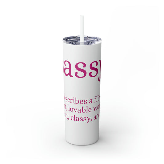 Sassy Skinny Tumbler with Straw, 20oz