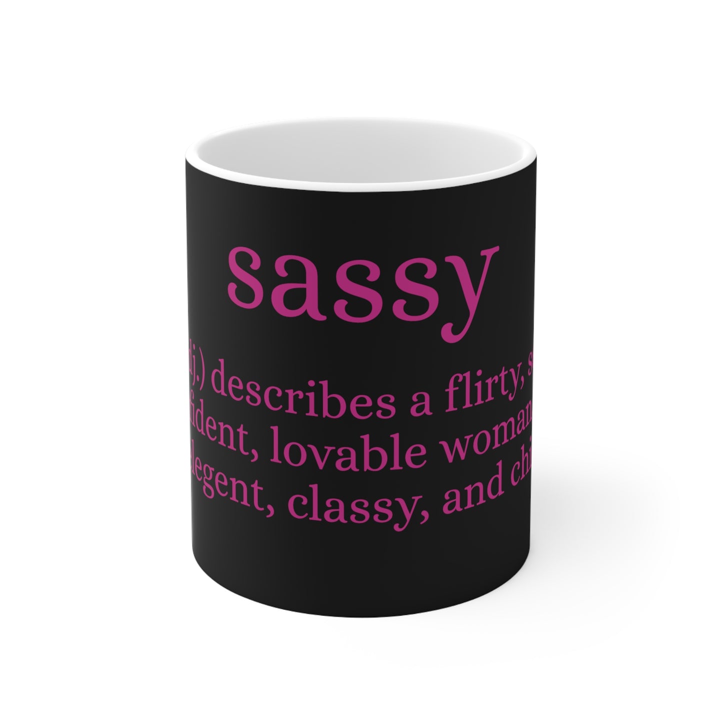 Sassy Ceramic Mug 11oz