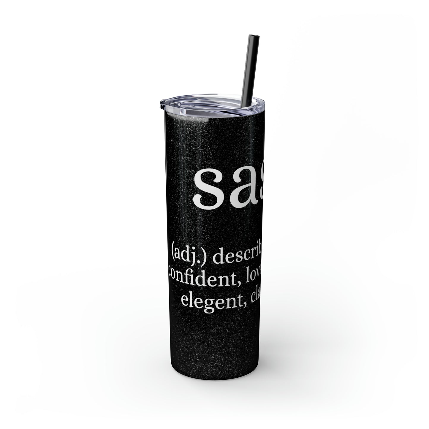 Sassy Skinny Tumbler with Straw, 20oz