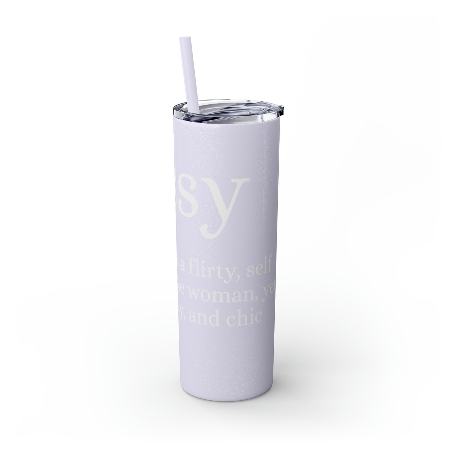 Sassy Skinny Tumbler with Straw, 20oz