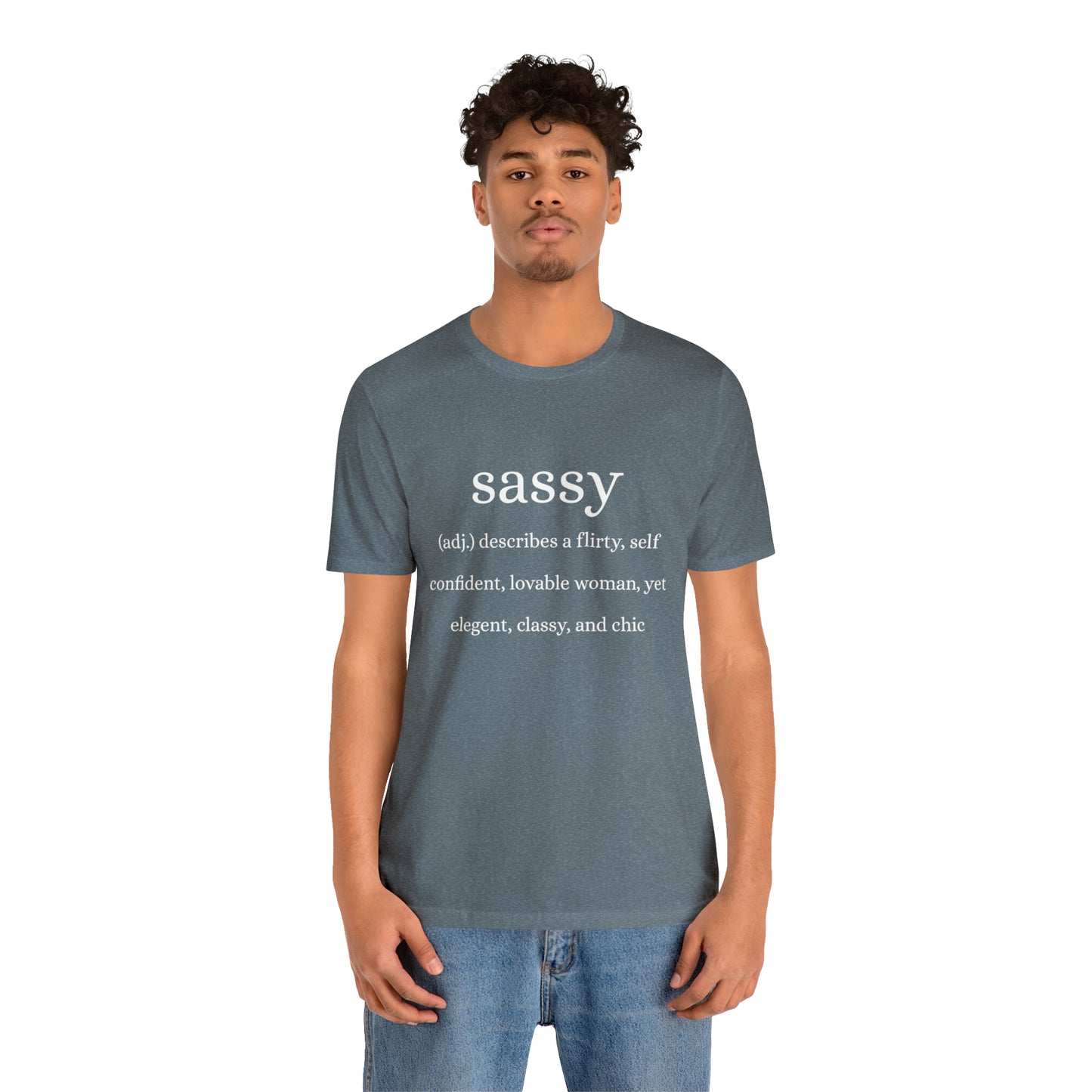 Sassy Unisex Jersey Short Sleeve Tee